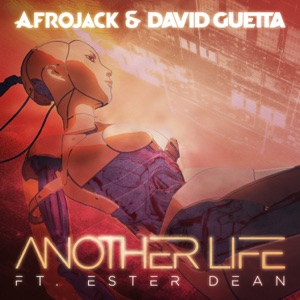 DAVID GUETTA/ESTER DEAN — Another Life!