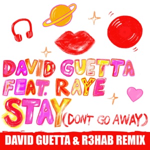 David Guetta feat. Raye — Stay (Don't Go Away) (David Guetta & R3HAB Remix) - 0:00