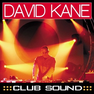 David Kane — Club Sound (Radio Edit)