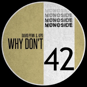 DAVID PENN/KPD — Why Don't
