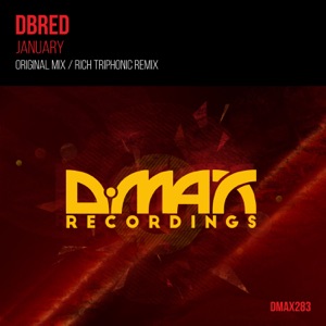 DBred — January (Rich Triphonic Remix)