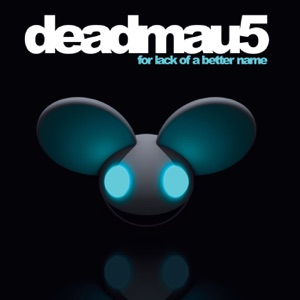 Deadmau5 — Ghosts 'N' Stuff - 0:00
