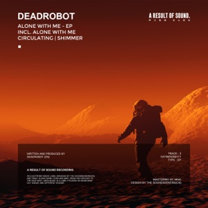 DeadRobot — Alone With Me (Extended Mix)