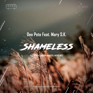 Dee Pete feat. Mary S.K. — Shameless (Desib L Remix)
