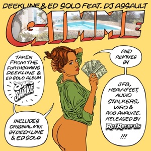 DEEKLINE/ED SOLO/DJ ASSAULT — Gimme