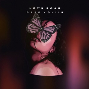 Deep Koliis — Let's Soar