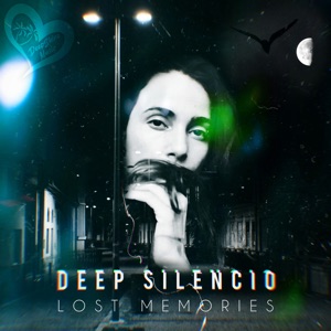 Deep Silencio — Lost Memories