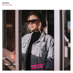 Deepsan — Pill of Love