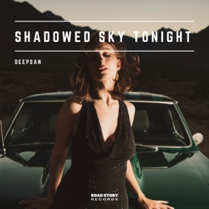 Deepsan — Shadowed Sky Tonight
