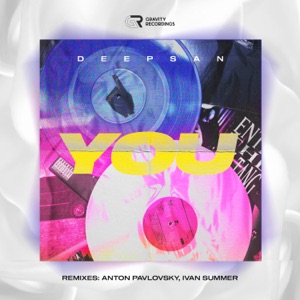 Deepsan — You (Anton Pavlovsky Remix)