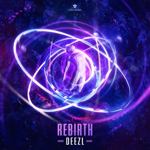 DEEZL — REBIRTH