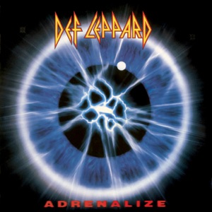 Def Leppard — Have You Ever Needed Someone So Bad