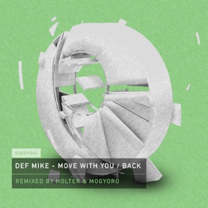 Def Mike — Move with You (Holter & Mogyoro Mix)