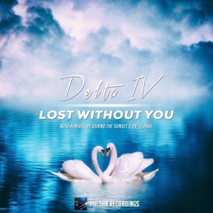 Delta IV — Lost Without You (Original Mix)