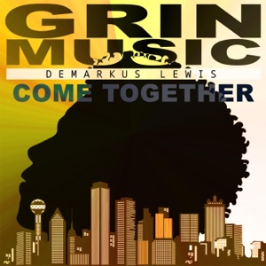 DEMARKUS LEWIS — Come Together