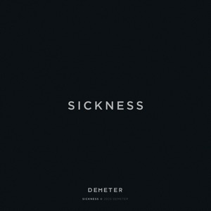 Demeter — Sickness