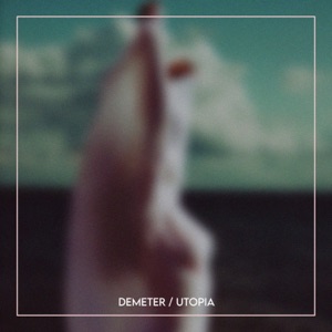 Demeter — Utopia