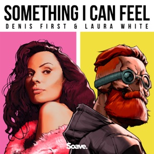 DENIS FIRST;LAURA WHITE — SOMETHING I CAN FEEL