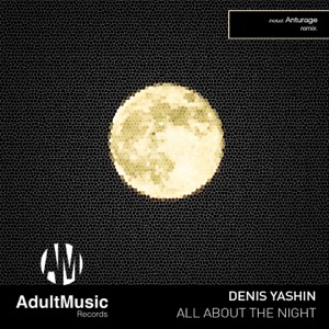 DENIS YASHIN — ALL ABOUT THE NIGHT