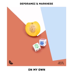 DEPDRAMEZ/MARKHESE — On My Own