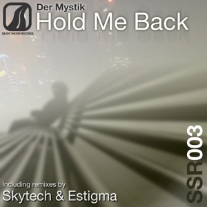 Der Mystik — Hold Me Back (Skytech Remix)