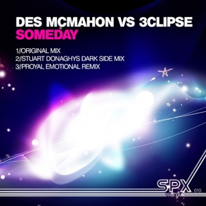 Des Mcmahon Vs. 3Clipse — Someday (Proyal Emotional Remix)
