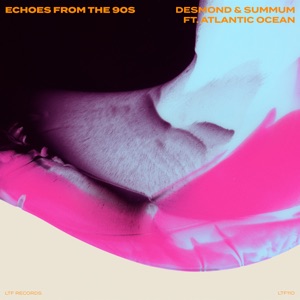 DESMOND/SUMMUM/ATLANTIC OCEAN — Echoes From The 90s