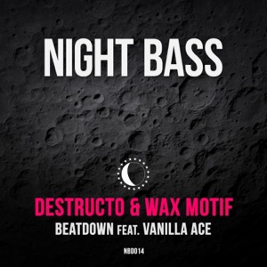 DESTRUCTO/WAX MOTIF/VANILLA ACE — Beatdown