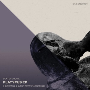 Dexter Crowe — Platypus (Evren Furtuna Remix)