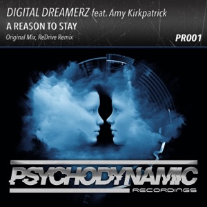Digital Dreamerz feat. Amy Kirkpatrick — A Reason To Stay (Original Mix)