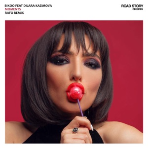 Bikoo, Dilara Kazimova — Moments (RAFO Remix)