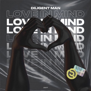Diligent Man — Love in Mind