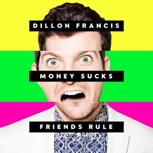 DILLON FRANCIS/DJ SNAKE — Get Low