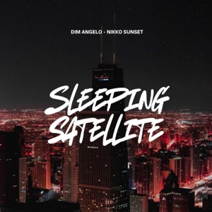Dim Angelo / Nikko Sunset — Sleeping Satellite