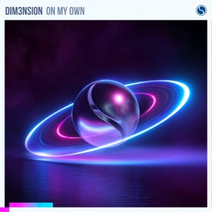 DIM3NSION — On My Own (Extended Mix)