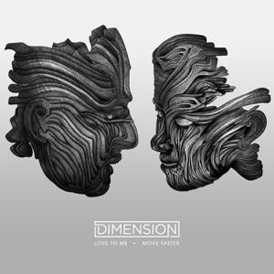 Dimension — Love to Me