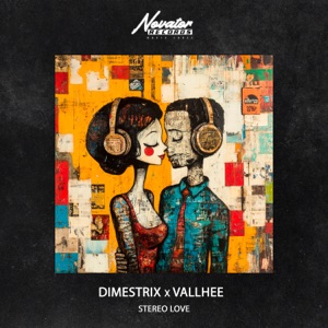 DIMESTRIX;Vallhee — Stereo Love