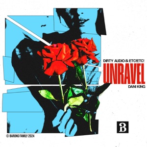 DIRTY AUDIO/ETC!ETC! — Unravel