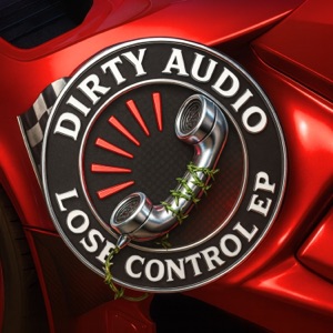 DIRTY AUDIO — Higher