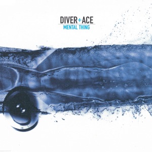 Diver & Ace — Mental Thing (Phase I Mix)