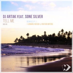 DJ Artak feat. Sone Silver — Tell Me (Desib L Remix)