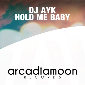 DJ Ayk — Hold Me Baby (Pavel Tkachev And Panarin Rmx)