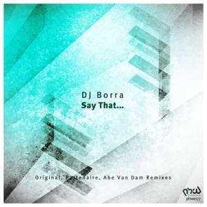 DJ Borra — Say That