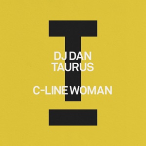 DJ DAN/TAURUS (US) — C Line Woman