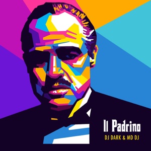 Dj Dark & MD Dj — Il Padrino (Extended)
