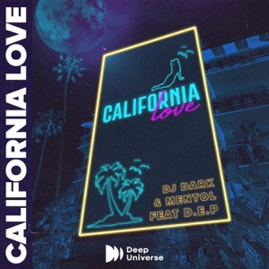 DJ Dark / Mentol / D.E.P — California Love