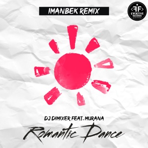 DJ DIMIXER;MURANA — ROMANTIC DANCE
