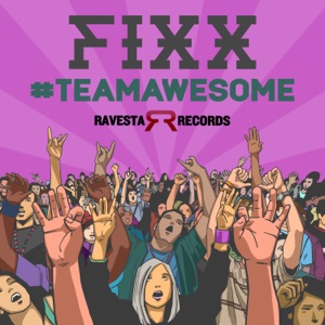 DJ FIXX — #Team Awesome