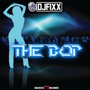 DJ FIXX — The Bop
