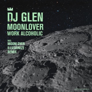 DJ GLEN — Work Alcoholic
